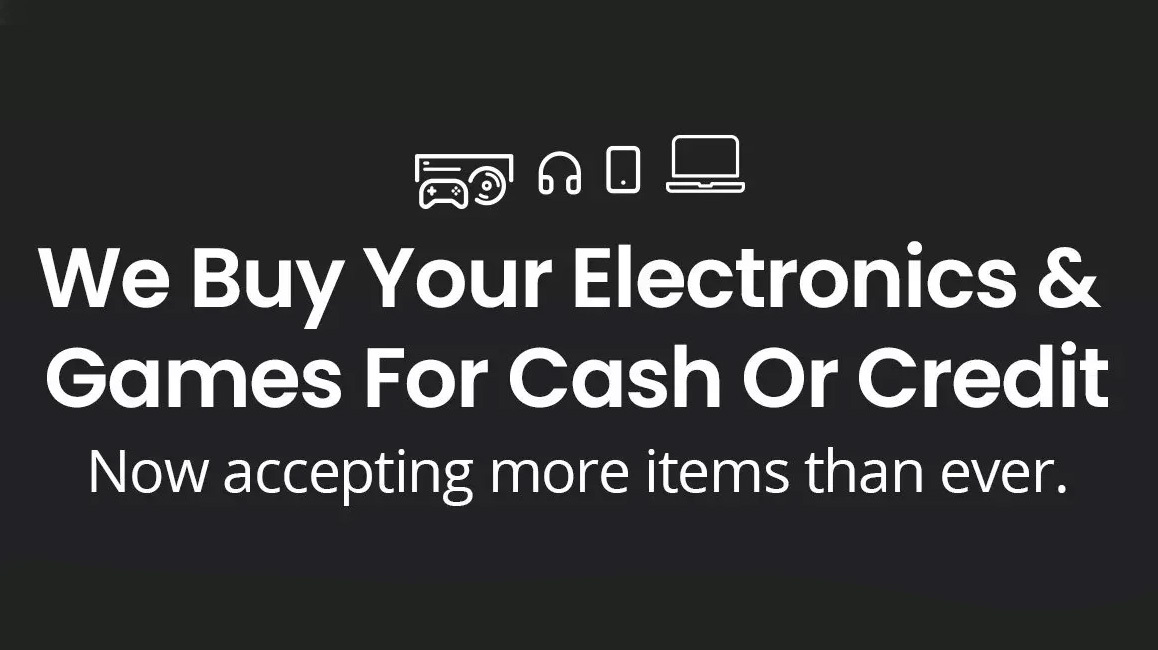 screenshot from GameStop that says we buy your electronics and games for cash or credit