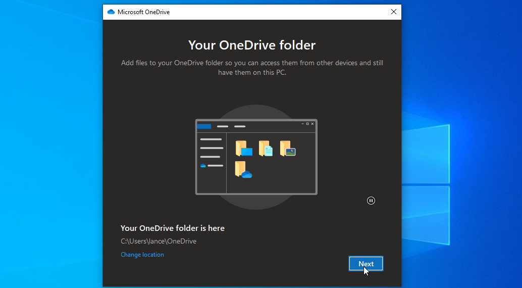 You can change the default location for your OneDrive folder; otherwise, click Next